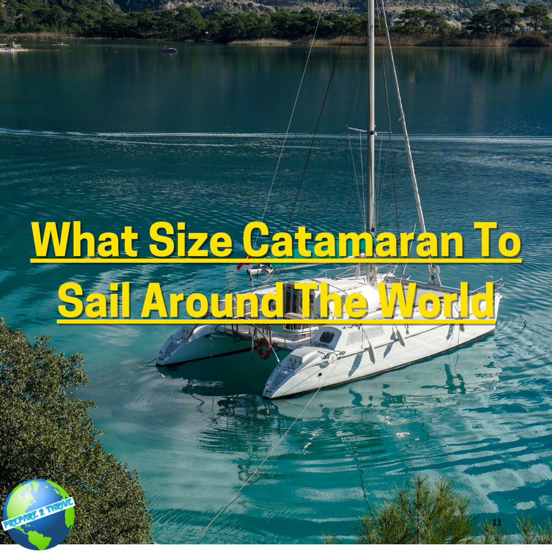 What Size Catamaran To Sail Around The World